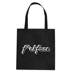 F*ck Face Tote Bag